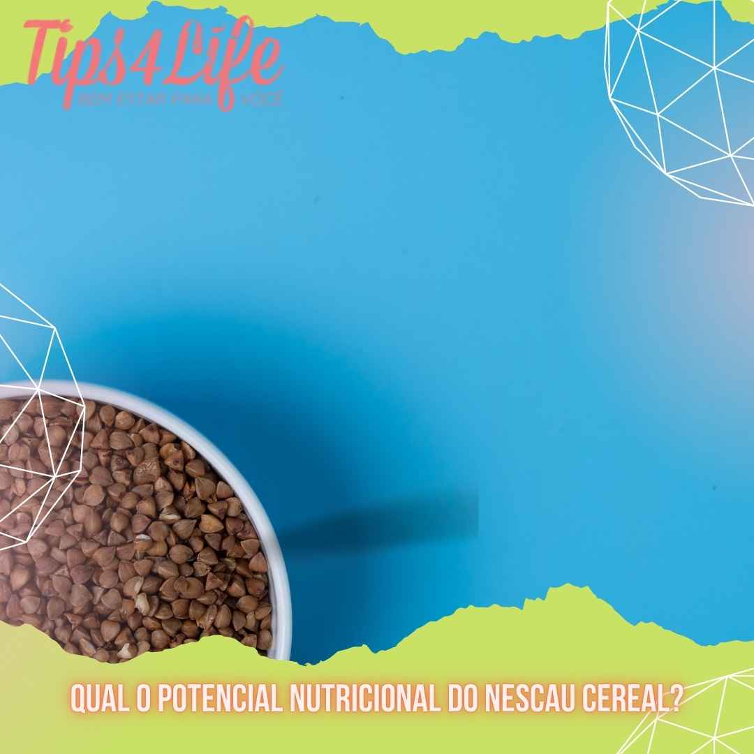 Qual o potencial nutricional do Nescau Cereal