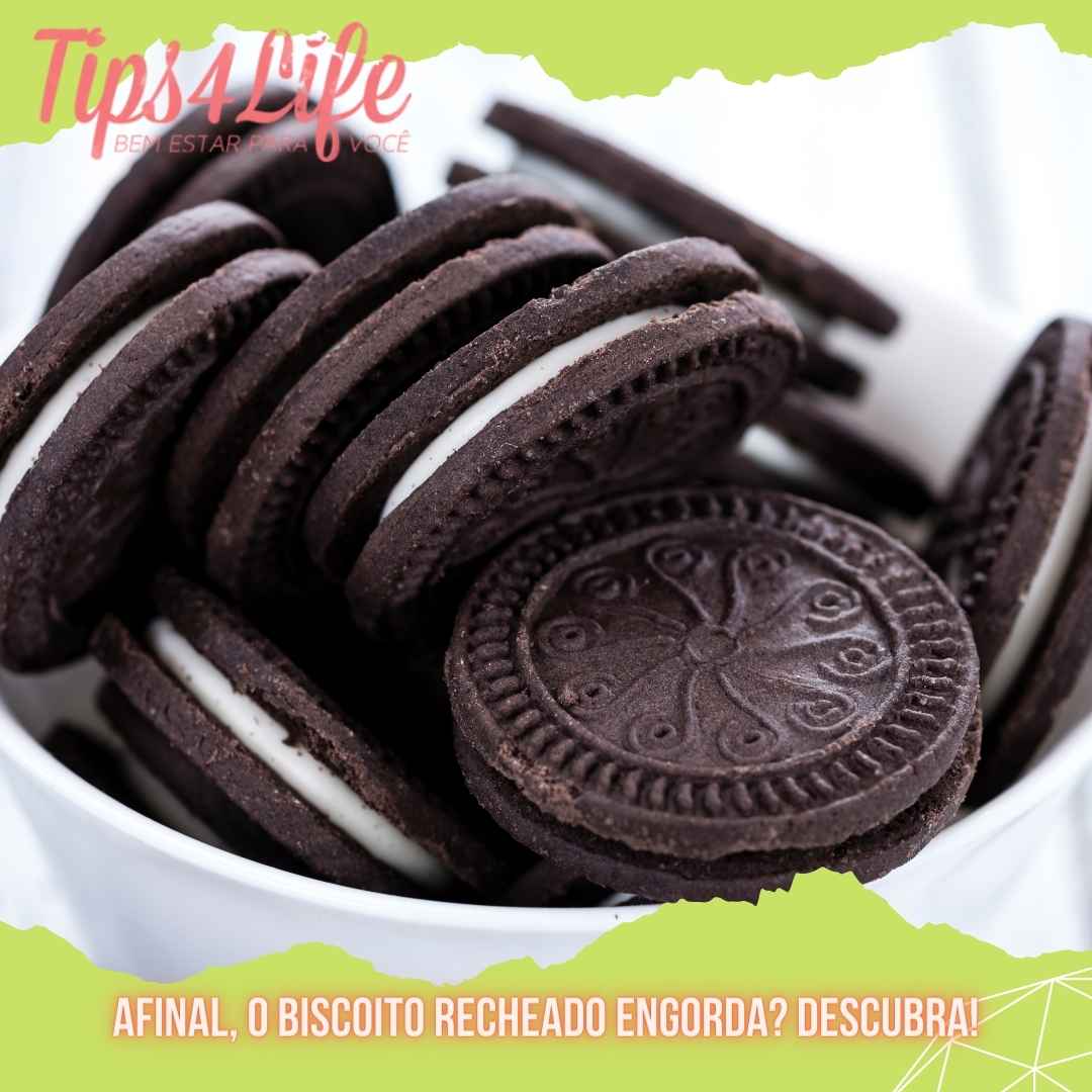 Afinal, o biscoito recheado engorda Descubra!