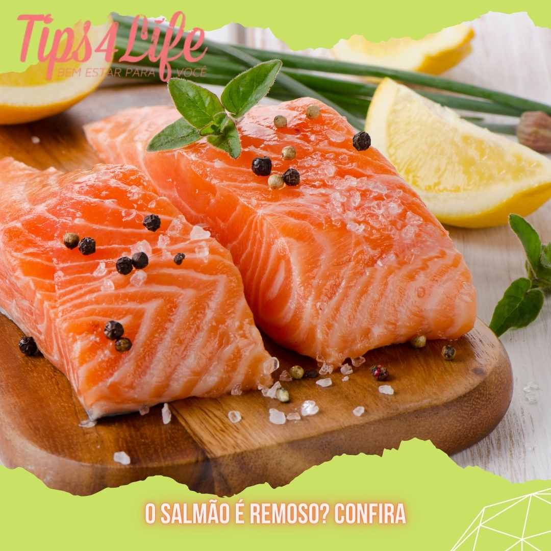 O salmão é remoso Confira